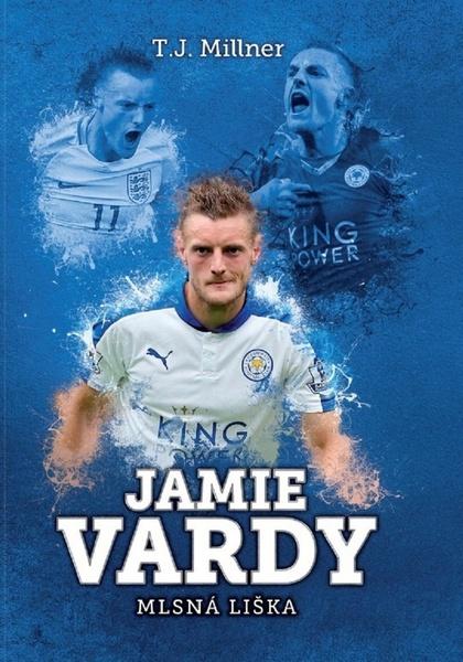 Jamie Vardy - 978-80-7505-504-0