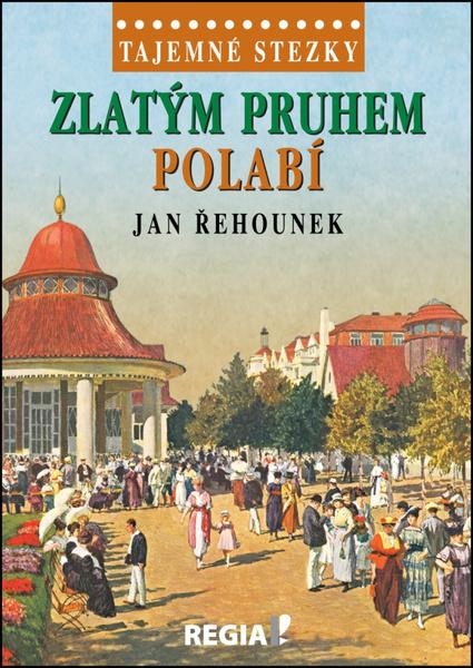 Levně Zlatým pruhem Polabí