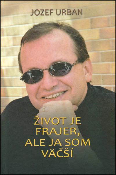 Život je frajer, ale ja som väčší - 978-80-8061-934-3
