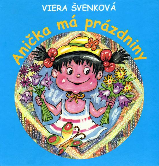 Anička má prázdniny - 978-80-8061-924-4