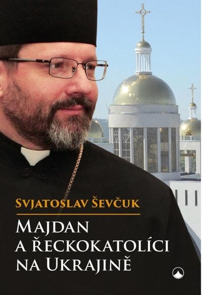 Majdan a řeckokatolíci na Ukrajině - 978-80-7195-928-1