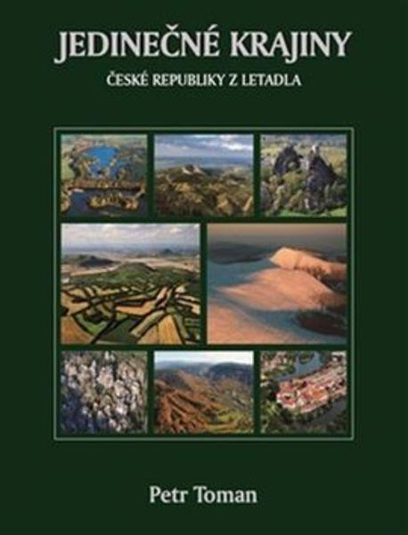 Jedinečné krajiny České republiky z letadla - 978-80-270-0574-1