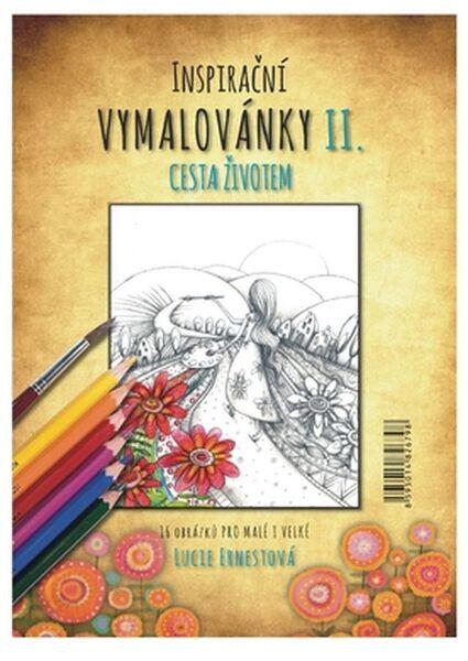 Levně Inspirační vymalovánky II. Cesta životem, lepená horní vazba A4