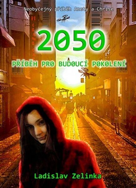 Levně 2050 Příběh pro budoucí pokolení
