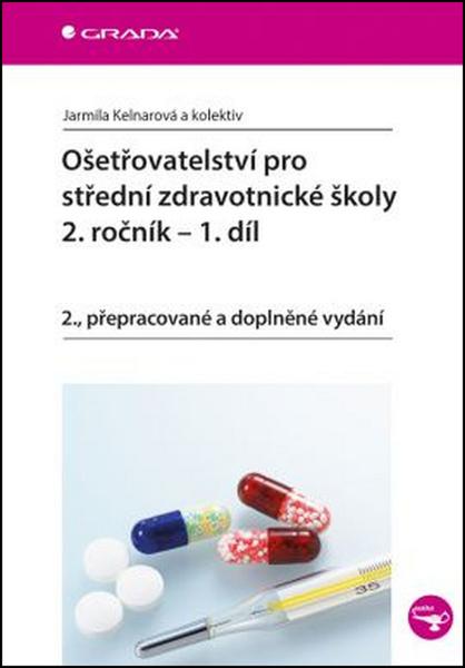 Levně Ošetřovatelství pro střední zdravotnické školy 2. ročník