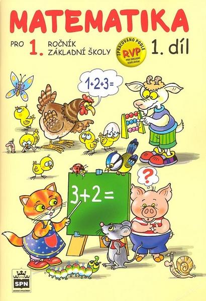 Matematika pro 1 ročník základní školy 1.díl - 978-80-7235-529-7