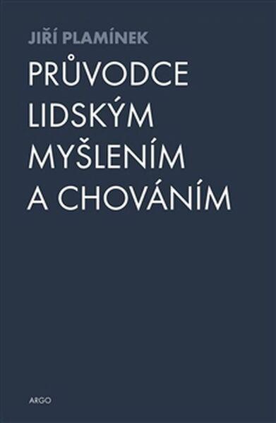 Průvodce lidským myšlením a chováním - 978-80-257-1995-4