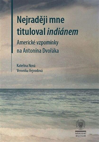 Nejraději mne tituloval indiánem - 978-80-7036-496-3