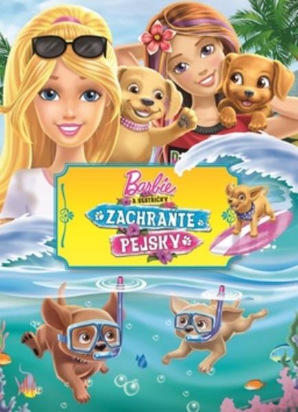 Barbie a sestřičky Zachraňte pejsky - 978-80-252-3850-9