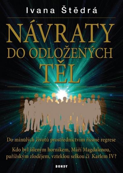 Levně NÁVRATY do odložených těl