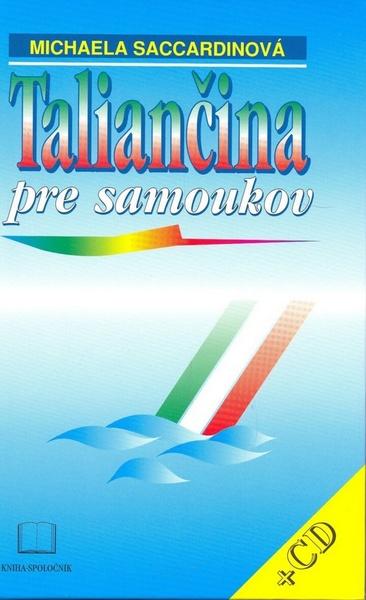 Taliančina pre samoukov + CD - 978-80-88814-90-0