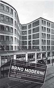 Brno moderní - Vladimír Šlapeta - 978-80-7432-748-3