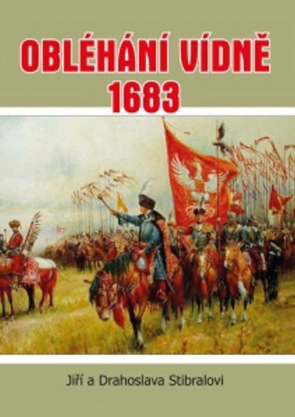 Levně Obléhání Vídně 1683 - Jiří Stibral