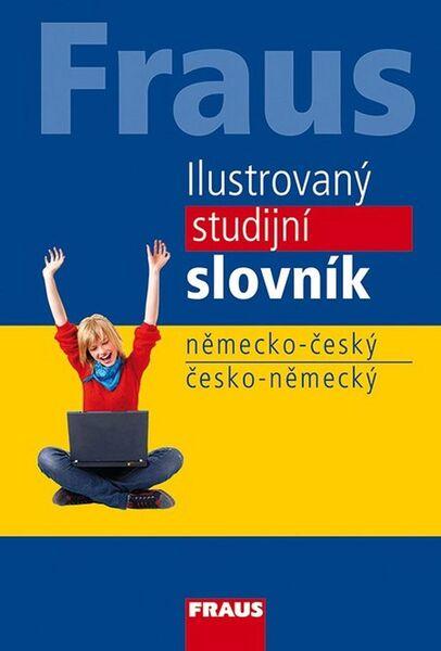 Ilustrovaný studijní slovník německo český, česko-německý - 978-80-7489-320-9