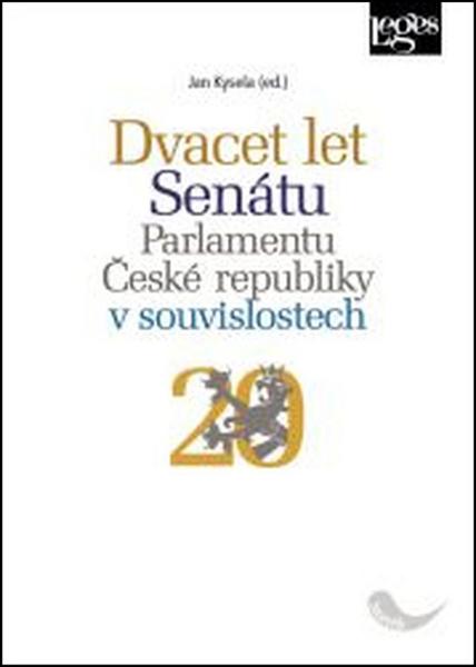 Dvacet let Senátu Parlamentu České republiky - 978-80-7502-166-3
