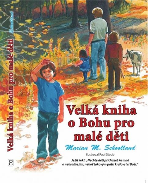Levně Velká kniha o Bohu pro malé děti