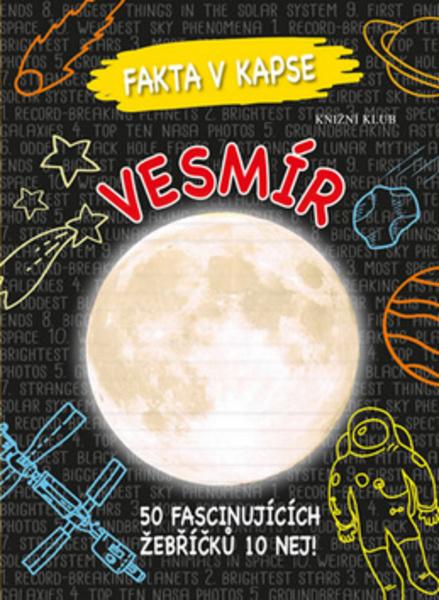 Vesmír 50 fascinujících žebříčků 10 nej! - 978-80-242-5529-3