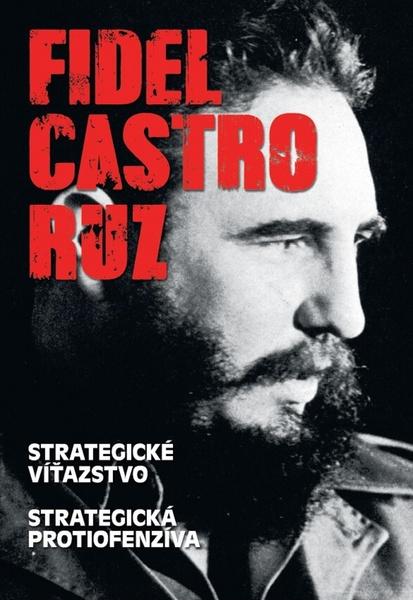 Fidel Castro Ruz - 978-80-7451-265-0