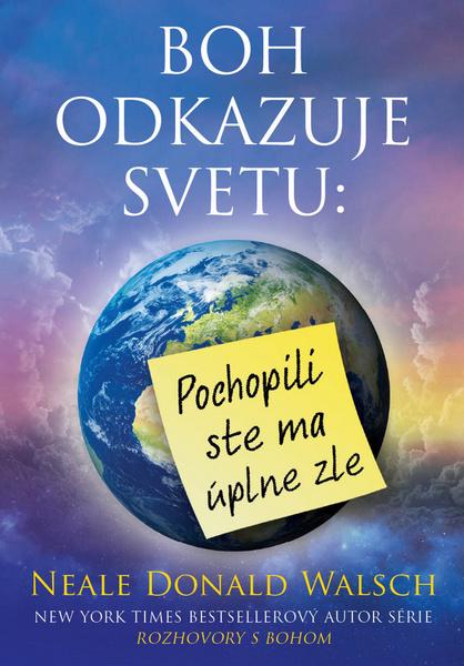 Boh odkazuje svetu Pochopili ste ma úplne zle - 978-80-8109-304-3