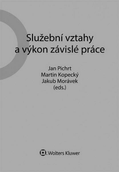 Levně Služební vztahy a výkon závislé práce