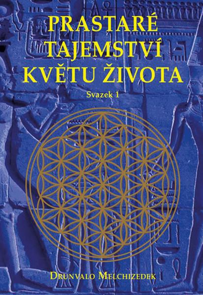 Prastaré tajemství květu života Kniha 1 - 978-80-906545-0-1
