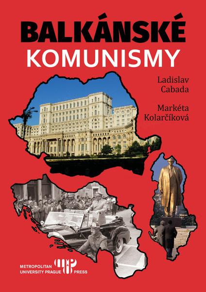 Balkánské komunismy - 978-80-7277-556-9