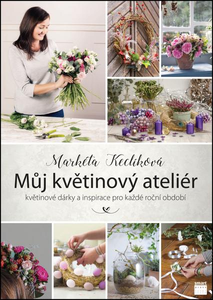 Můj květinový ateliér - 978-80-87049-90-7