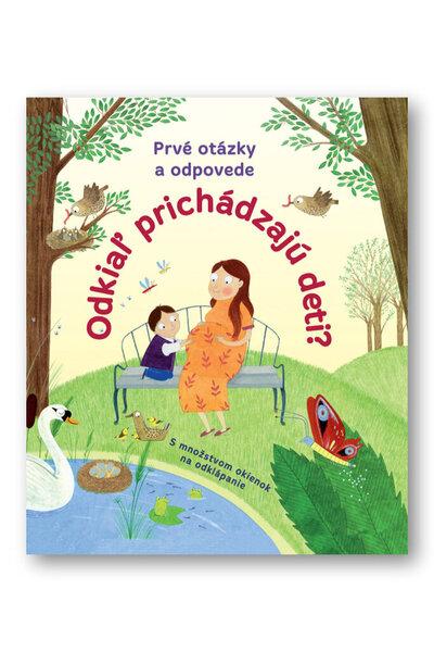 Levně Odkiaľ prichádzajú deti?