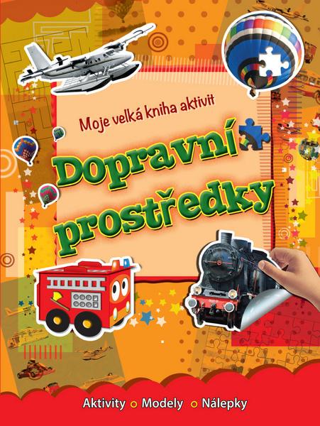 Levně Moje velká kniha aktivit Dopravní prostrědky