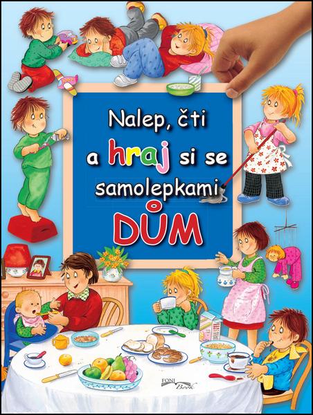 Levně Nalep, čti a hraj si se samolepkami Dům
