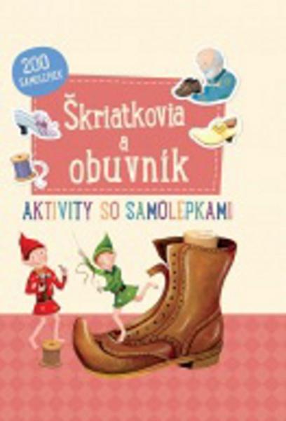 Škriatkovia a obuvník - 978-80-567-0024-2