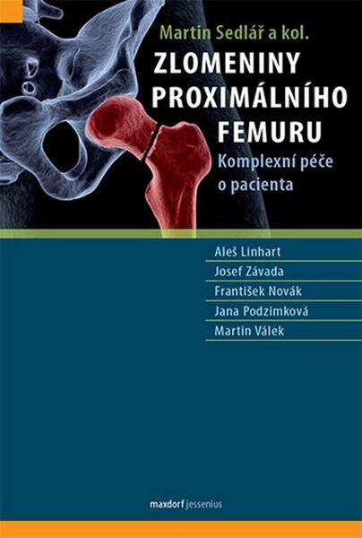 Levně Zlomeniny proximálního femuru