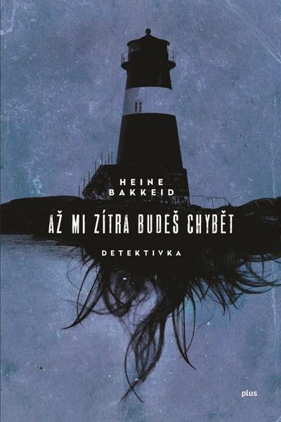 Až mi zítra budeš chybět - 978-80-259-0613-2