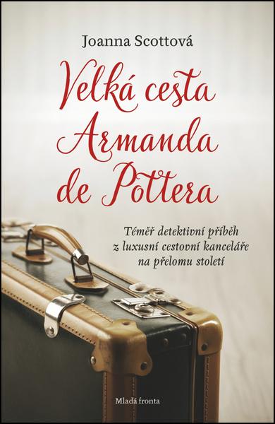 Velká cesta Armanda de Pottera - 978-80-204-4354-0