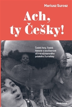 Ach, ty Češky! - 978-80-204-4228-4