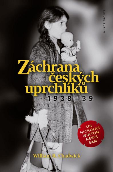 Záchrana českých uprchlíků 1938–39 - 978-80-204-4375-5