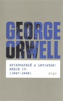 Spisovatelé a leviatan: Eseje IV. (1947-1949) - 978-80-257-2022-6