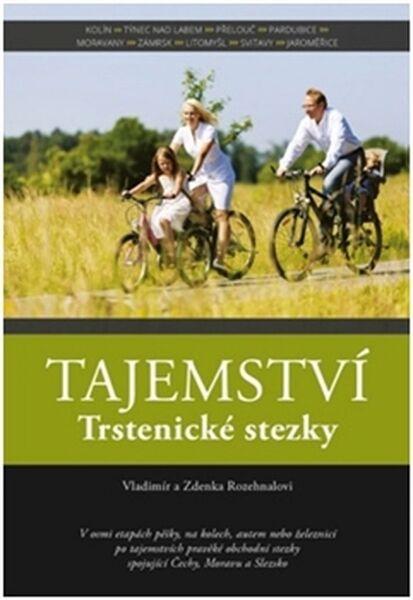 Levně Tajemství Trstenické stezky