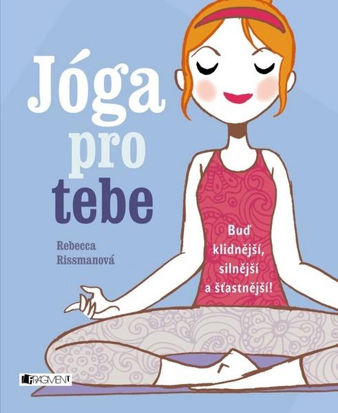 Jóga pro tebe - 978-80-253-3004-3