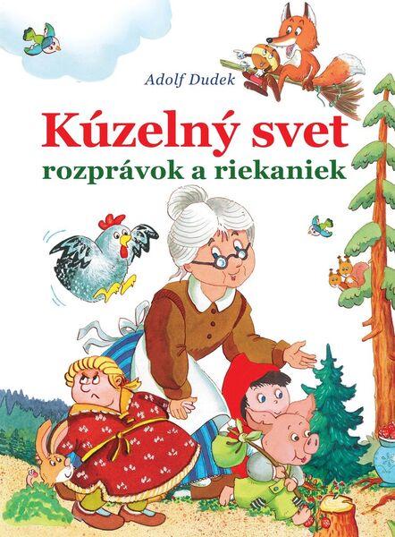 Kúzelný svet rozprávok a riekaniek - 978-80-88036-90-6