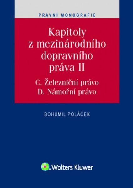 Kapitoly z mezinárodního dopravního práva II - 978-80-7552-424-9