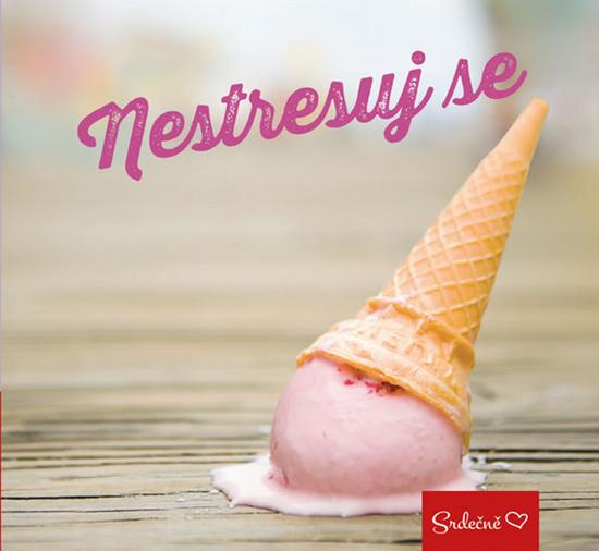 Nestresuj se - 978-80-7549-214-2