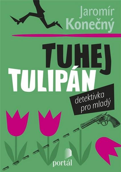 Tuhej tulipán - 978-80-262-1206-5
