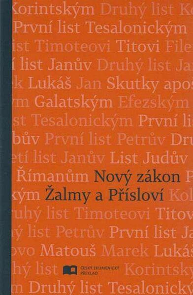 Nový zákon Žalmy a Přísloví - 978-80-7545-015-9