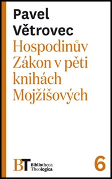 Hospodinův Zákon v pěti knihách Mojžíšových - 978-80-7465-238-7