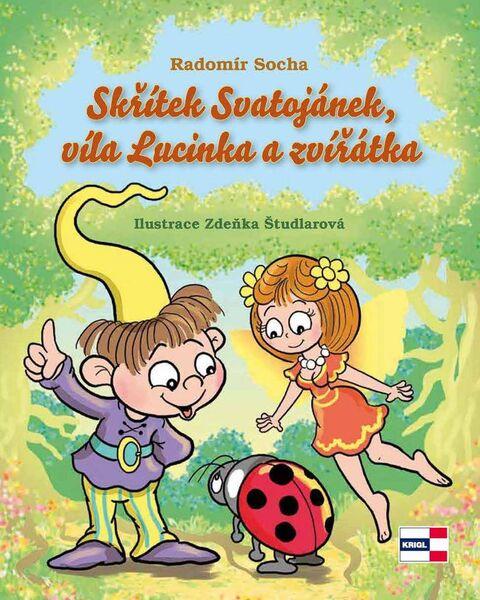 Skřítek Svatojánek, víla Lucinka a zvířátka - 978-80-88104-20-9