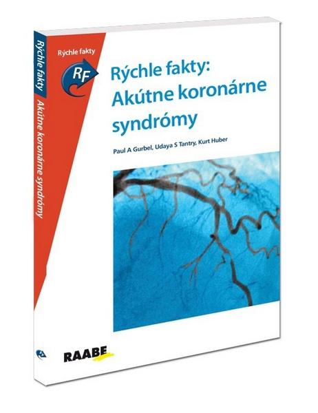 Levně Rýchle fakty: Akútne koronárne syndrómy - Gurbel, Paul A.; Tantry, Udaya S.; Huber, Kurt