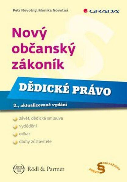 Nový občanský zákoník - Dědické právo | Novotný Petr, Novotná Monika - 978-80-271-0432-1