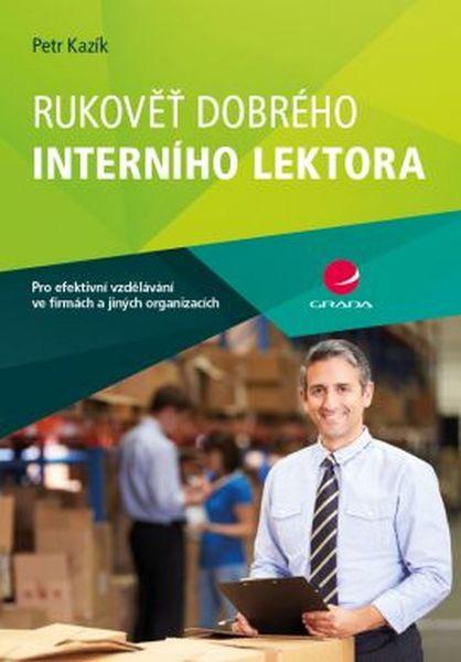 Rukověť dobrého interního lektora - 978-80-271-0287-7
