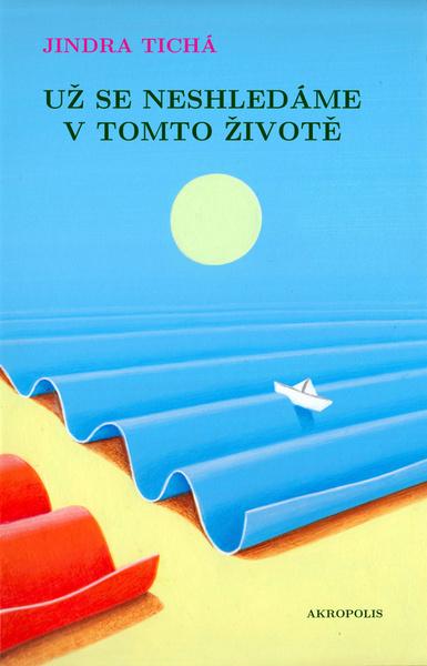 Levně Už se neshledáme v tomto životě